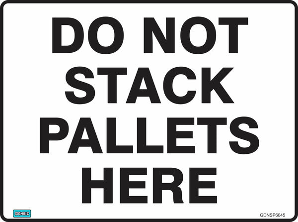 General Do Not Stack Pallets – Signbiz