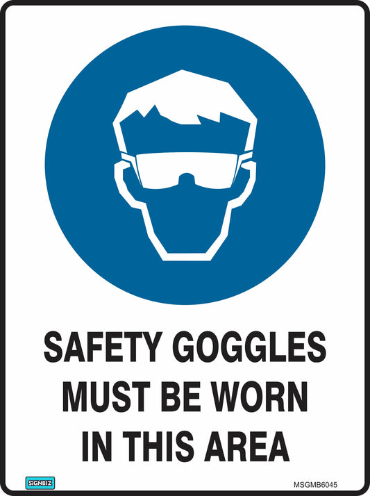 Mand Safety Goggles Must Be Worn