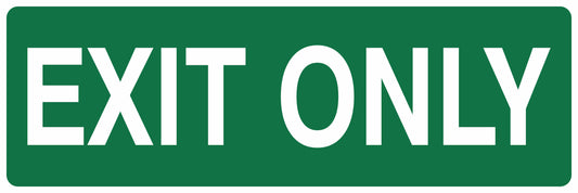 EXIT SIGN - EXIT ONLY
