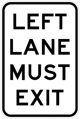 R2-19 Left Lane Must Exit