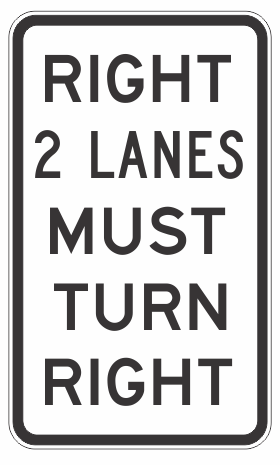 R2-9-1n Right 2 Lanes Must Turn Right