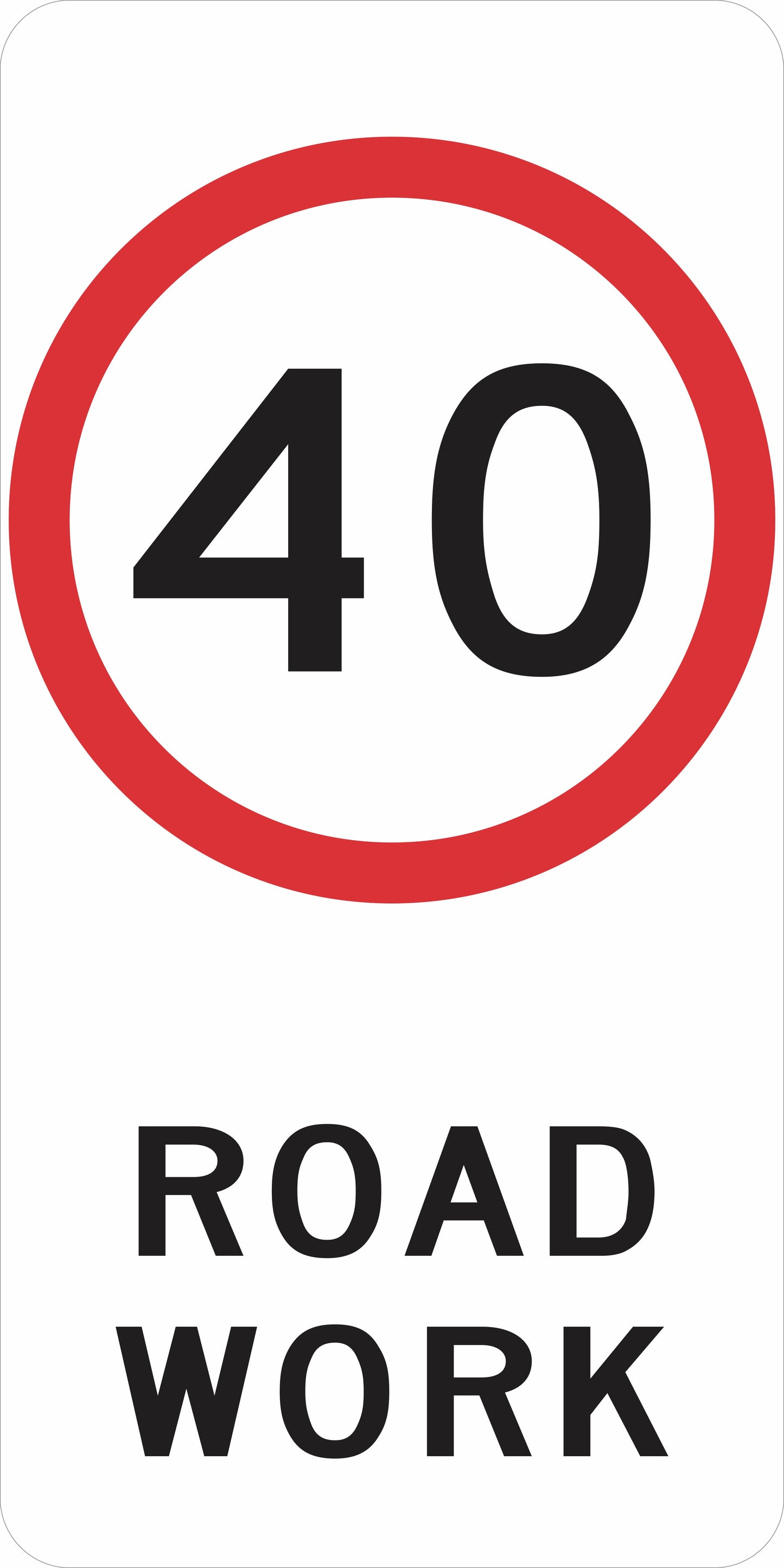 The R4-212n Speed Limit (as required) Road Work sign features a red circle around the number 40 and "ROAD WORK" below, complying with Australian Standard regulatory road signs.