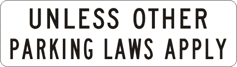R5-207-1n Unless Other Parking Laws Apply