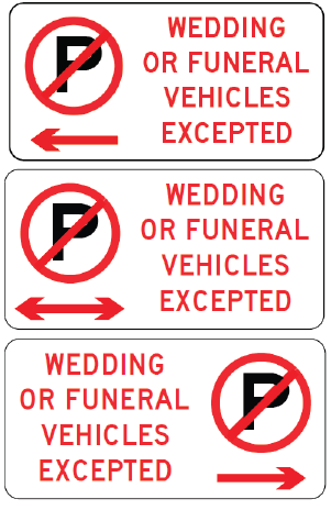 R5-446n - No parking (symbolic) Wedding Or Funeral Vehicles Excepted (L, LR & R arrows)