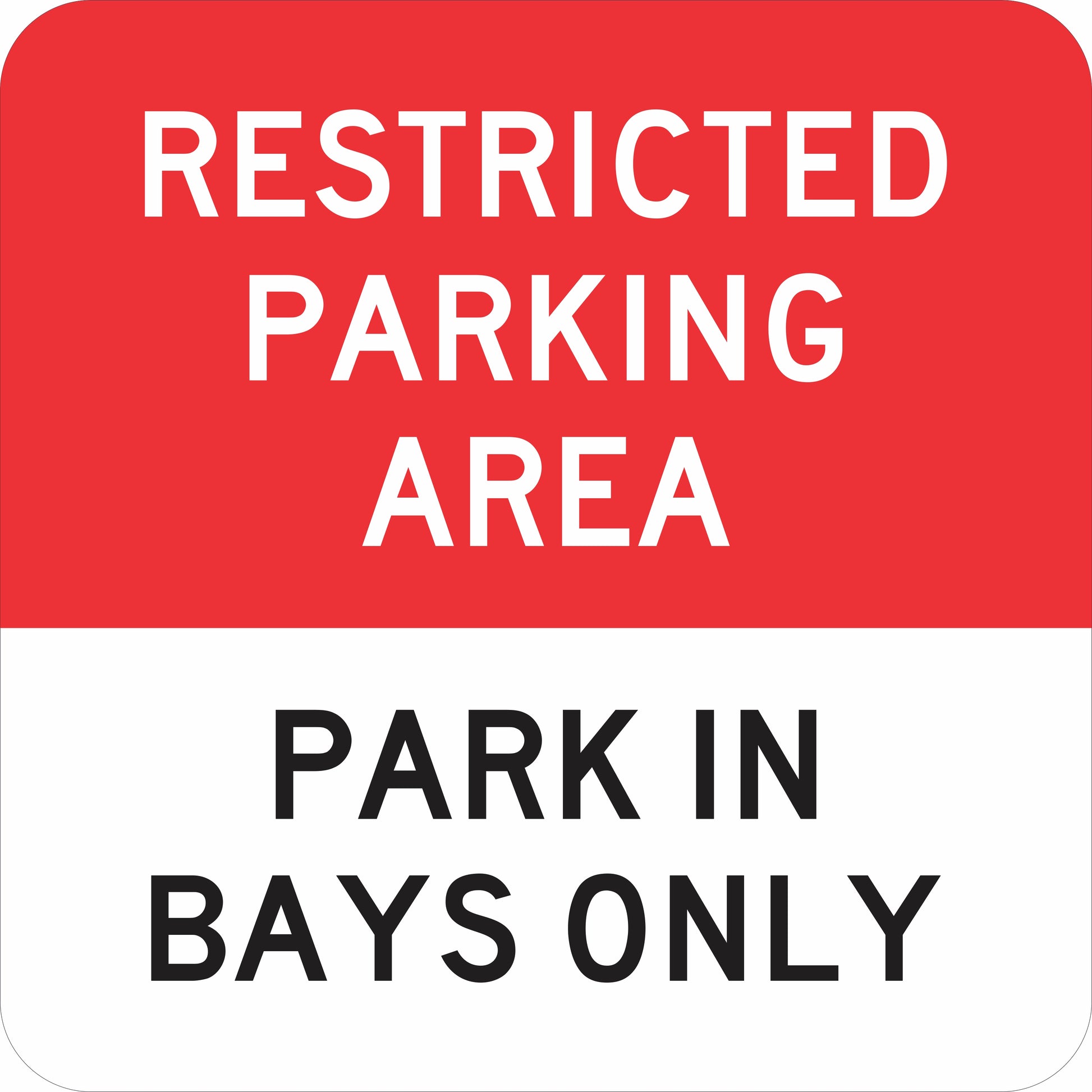 The R5-541n Restricted Parking Area / Park In Bays Only sign, designed to Australian Standards, displays a red and white background with "RESTRICTED PARKING AREA" above and "PARK IN BAYS ONLY" below.