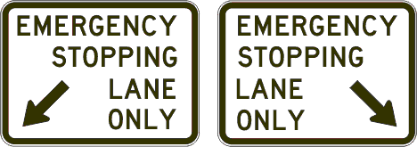 R5-58 Emergency Stopping Lane Only (L or R)