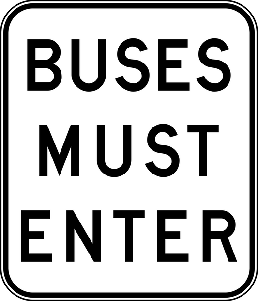 R6-18 Buses Must Enter