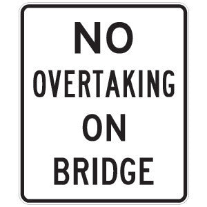 R6-2 No Overtaking On Bridge