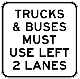 R6-240-1n Trucks And Buses Must Use Left 2 Lanes