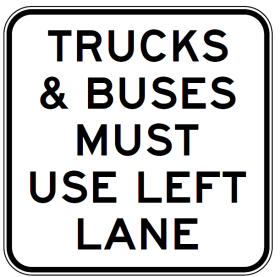 R6-240n Trucks & Buses Must Use Left Lane