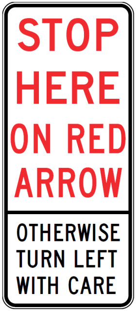 R6-256n - Stop Here On Red Arrow Otherwise Turn Left With Care