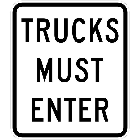 R6-27 - Trucks Must Enter