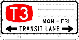 R7-235n Transit Lane (T3 - repeater) (Am & Pm - times as required)