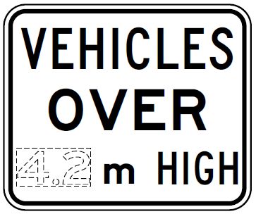 R9-12-1 Size Restriction Vehicles Over x(m) HIGH