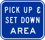 R9-301n - Pick Up & Set Down Area