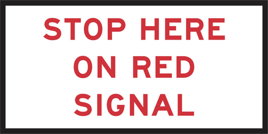 RM6-6(C) - Stop Here On Red Signal (Mms Insert - To Be used on Multi Message Sign panels Only)