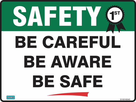 Safety First Careful Be Aware
