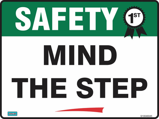 Safety First Mind The Step