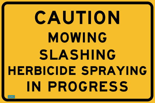 SWING STAND SIGN ONLY - CAUTION MOWING SLASHING HERBICIDE SPRAYING IN PROGRESS