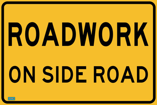 SWING STAND SIGN ONLY - ROADWORK ON SIDE ROAD