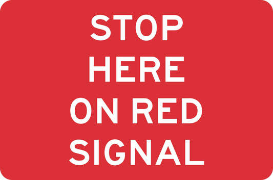 SWING STAND SIGN ONLY - STOP HERE ON RED SIGNAL
