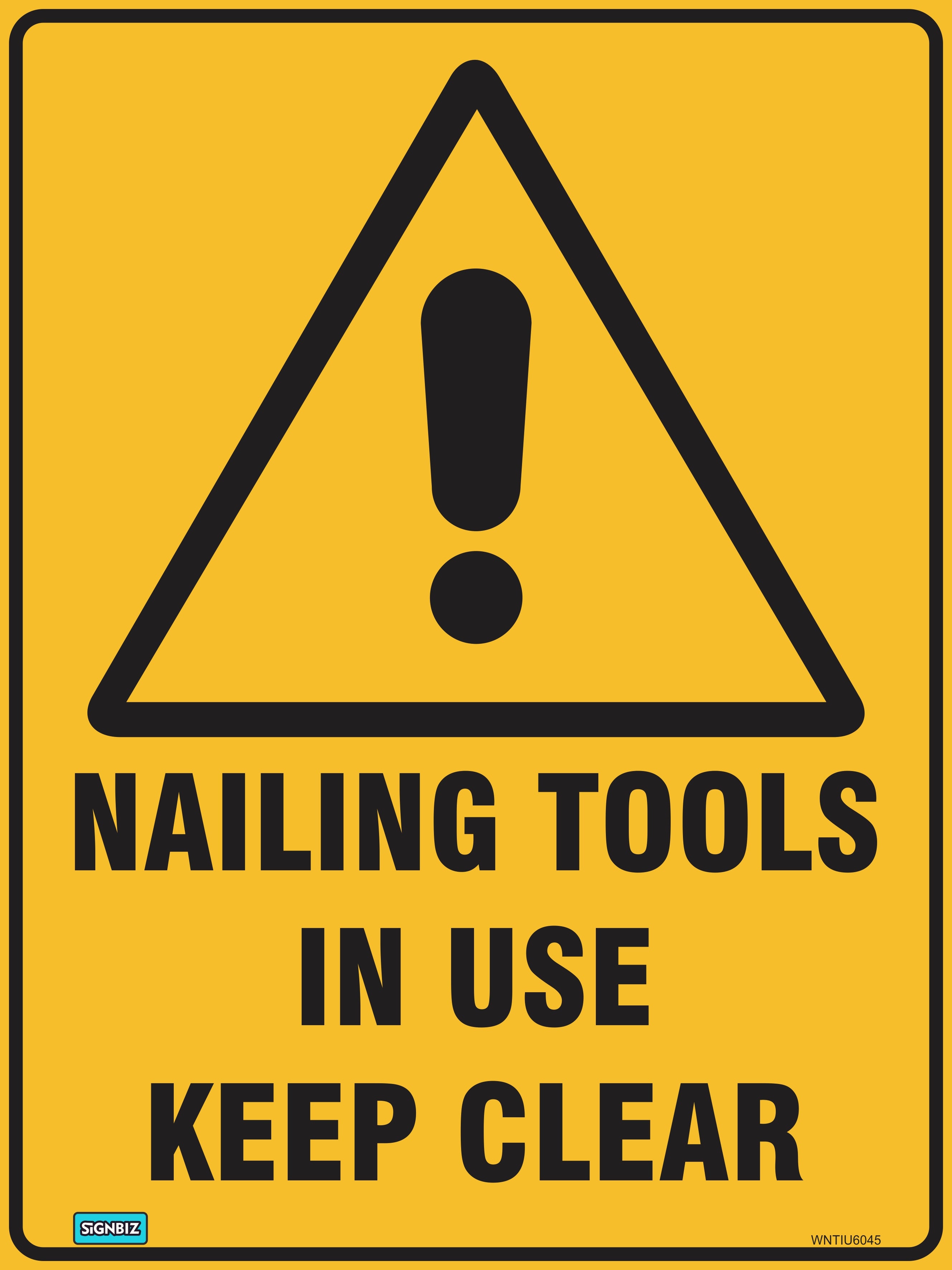 Use Tools Warning Warning Nailing Tools In Use – Signbiz