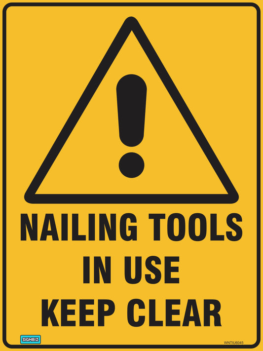 Warning Nailing Tools In Use