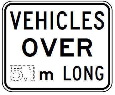 R9-11-1 Size Restriction Vehicles Over x(m) LONG