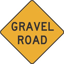 WARNING GRAVEL ROAD