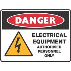 DANGER ELECTRICAL EQUIPMENT AUTHORISED PERSONNEL ONLY