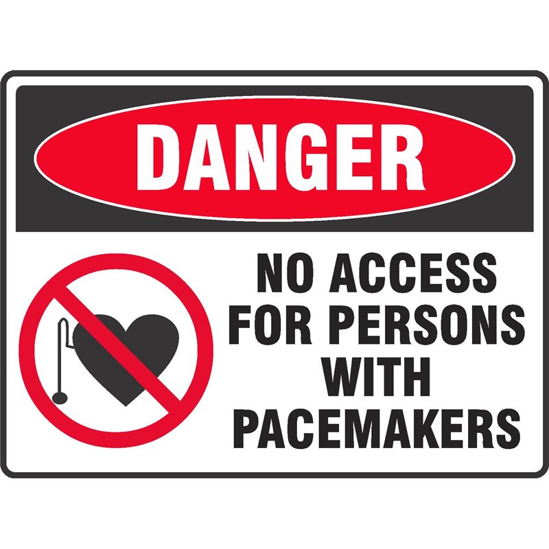 DANGER NO ACCESS FOR PERSONS PACEMAKERS