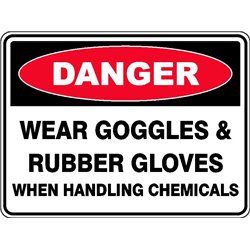 DANGER WEAR GOGGLES AND GLOVES