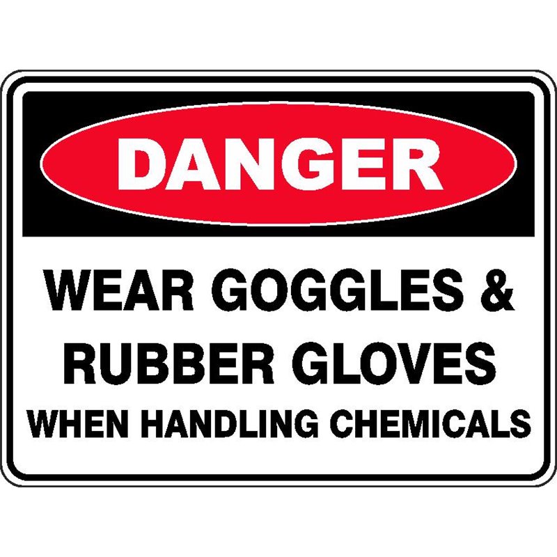 DANGER WEAR GOGGLES AND GLOVES