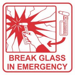 BREAK GLASS IN EMERGENCY