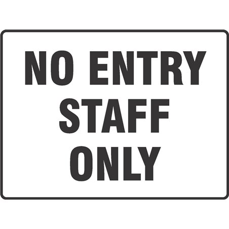 GENERAL NO ENTRY STAFF ONLY