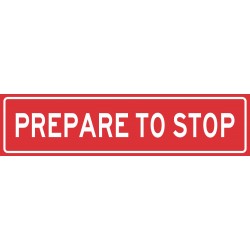 PREPARE TO STOP