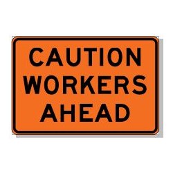 CAUTION WORKERS AHEAD