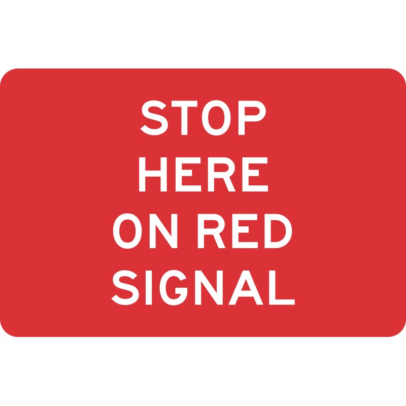 Stop Here On Red Signal
