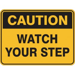 CAUTION WATCH YOUR STEP