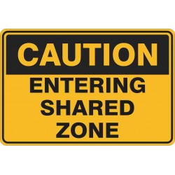CAUTION ENTERING SHARED ZONE