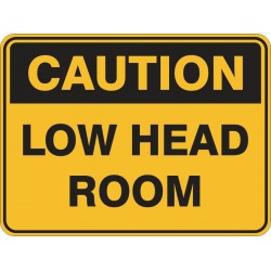 CAUTION LOW HEAD ROOM