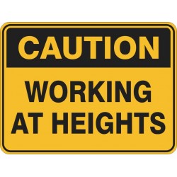 CAUTION WORKING AT HEIGHTS