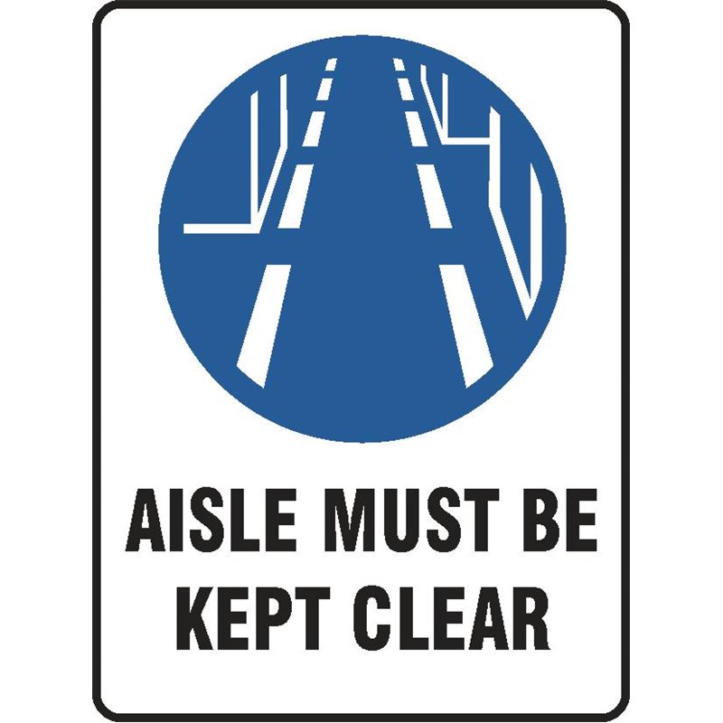 MAND AISLE MUST BE KEPT CLEAR