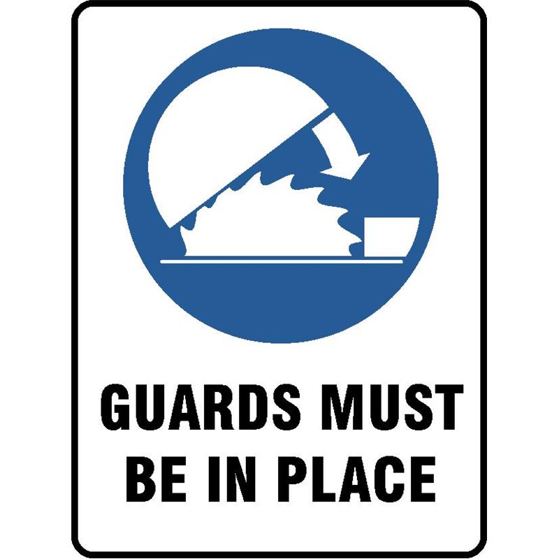 MAND GUARDS MUST BE IN PLACE