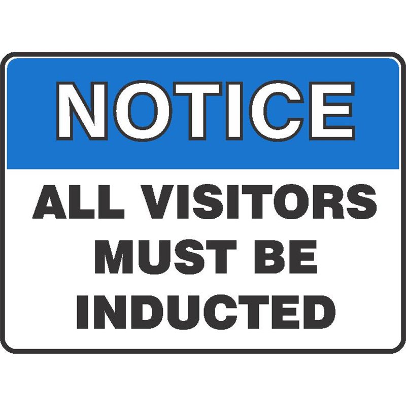 NOTICE  ALL VISITORS MUST