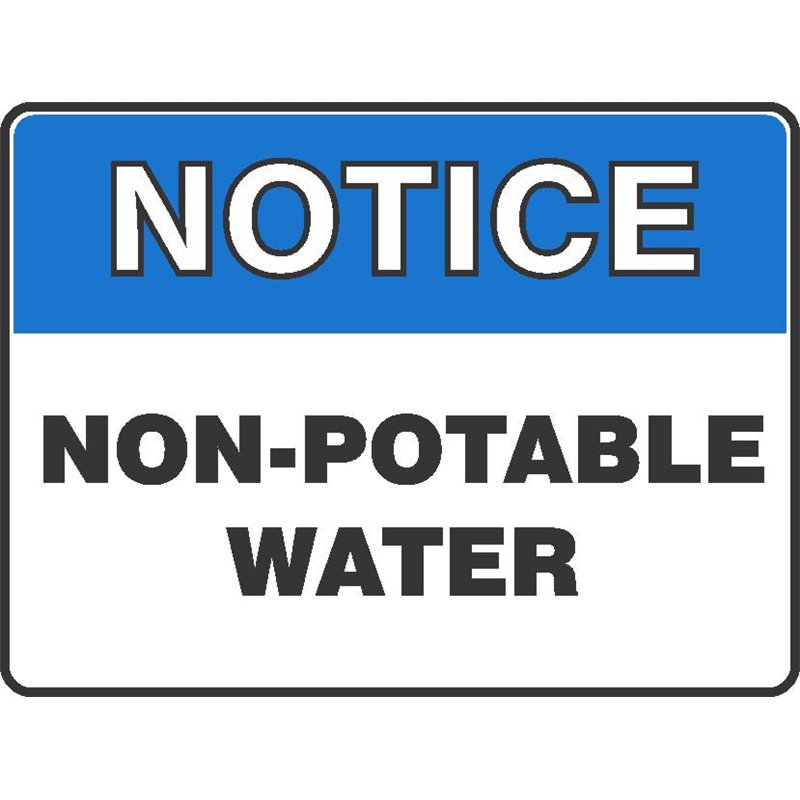 NOTICE NON-POTABLE WATER