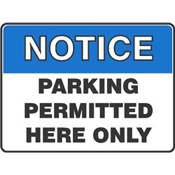 NOTICE PARKING PERM HERE ONLY