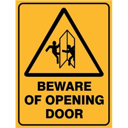 WARNING BEWARE OF OPENING DOOR