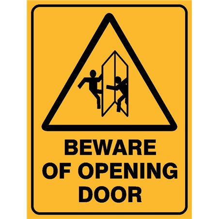 WARNING BEWARE OF OPENING DOOR