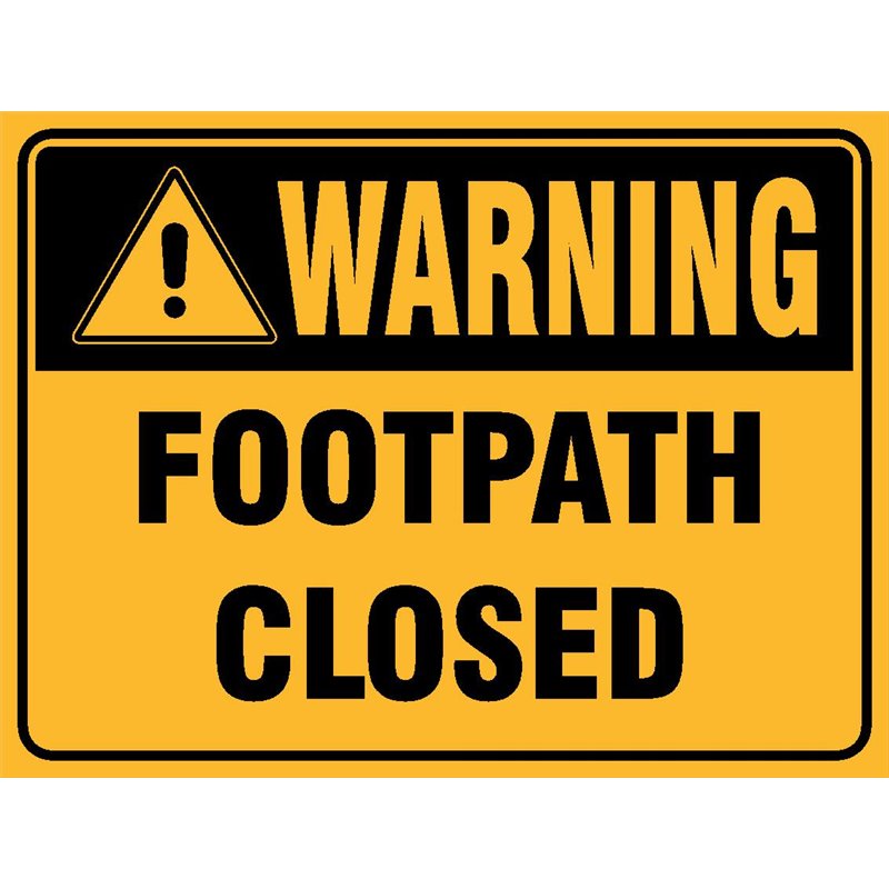 WARNING FOOTPATH CLOSED